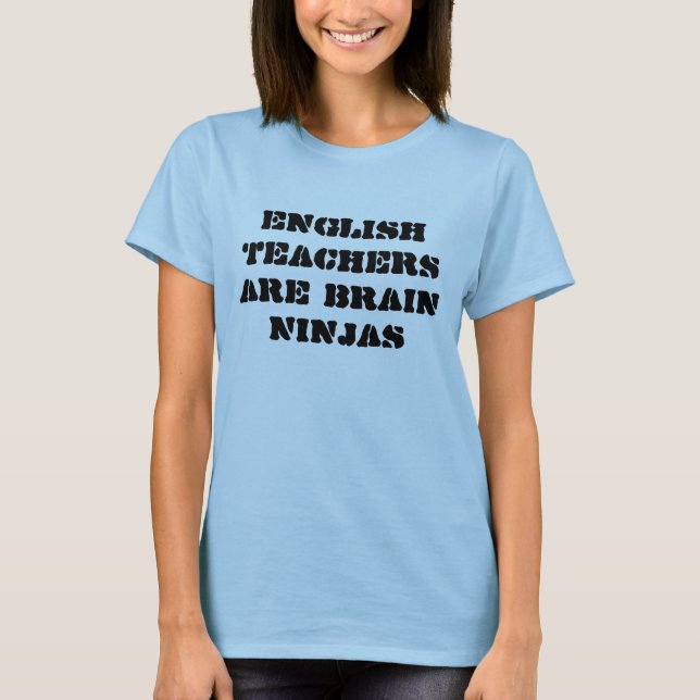 Camiseta Los profesores de inglés son cerebro Ninjas (Anverso)