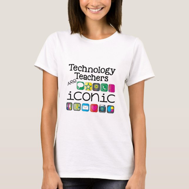 Camiseta los profesores de la tecnología son icónicos (Anverso)