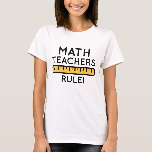 Camiseta Los profesores de matemáticas mandan (Anverso)