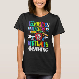 Camiseta Los profesores de tecnología pueden hacer práctica