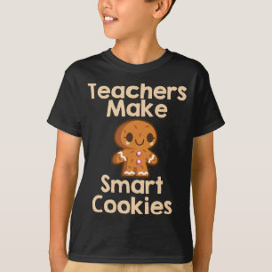 Camiseta Los profesores hacen galletas inteligentes con pan