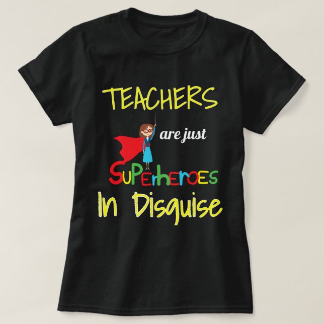 Camiseta Los profesores son superhéroes (Diseño del anverso)