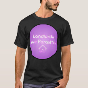 Camiseta Los propietarios son parásitos que albergan el Rót