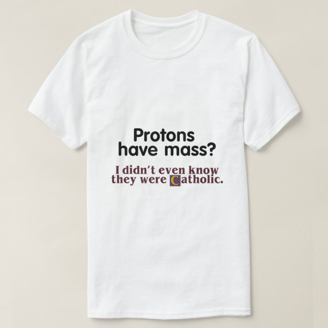 Camiseta Los Protestantes Tienen Masa, Ni Siquiera Sabía Qu (Diseño del anverso)