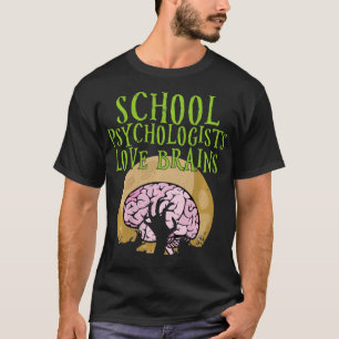 Camiseta Los psicólogos escolares aman a los cerebros profe
