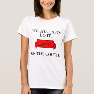 Camiseta Los psiquiatras lo hacen... en el sofá.