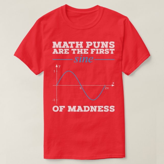 Camiseta Los Puns De Matemáticas Son El Primer Seno De La P (Diseño del anverso)