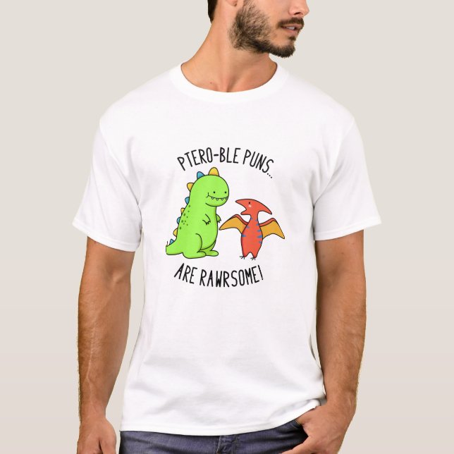 Camiseta Los Puns Ptero-ble son divertidos y divertidos bol (Anverso)