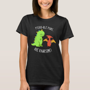 Camiseta Los Puns Ptero-ble son un extraño dinosaurio Pun D