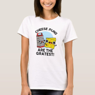 Camiseta Los Puntajes De Queso Son El Grate Grate Grate Más