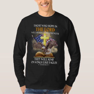 Camiseta los que esperan en el señor renovarán su fuerza