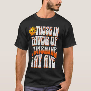 Camiseta Los que están a favor del sol dicen adiós