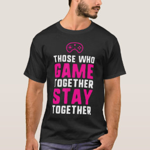 Camiseta los que juegan juntos permanecen juntos pareja de