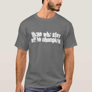 Camiseta Los que la estancia será campeones