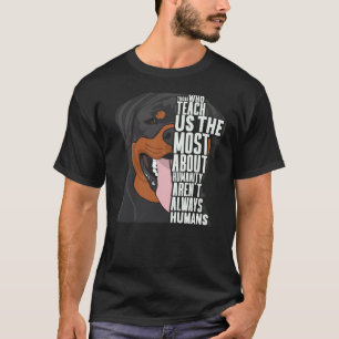 Camiseta Los Que Más Nos Enseñan Sobre Humanidad Son Todos