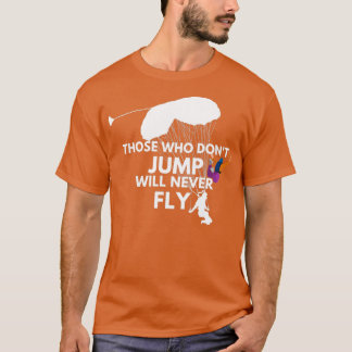Camiseta Los que no saltan nunca volarán en Skydiving