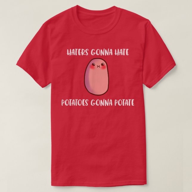 Camiseta Los que odian odiarán las papas van a comer ñames  (Diseño del anverso)