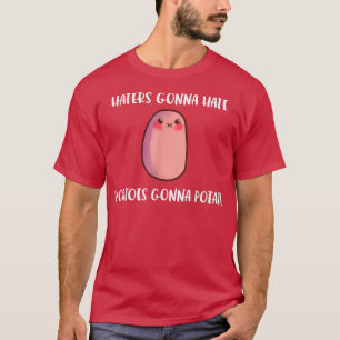 Camiseta Los que odian odiarán las papas van a comer ñames 