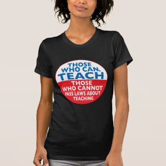 Camiseta Los que pueden enseñar a los que no puedan pasar