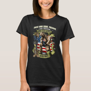 Camiseta Los Que Sirven Para Preservar Nuestra Libertad Hon