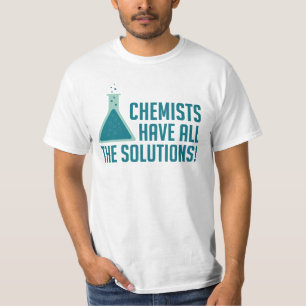 Camiseta Los químicos tienen todas las soluciones