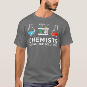Camiseta Los Químicos Tienen Todas Las Soluciones