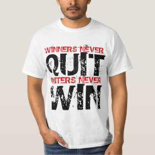 Camiseta Los Quitters nunca abandonados de los ganadores