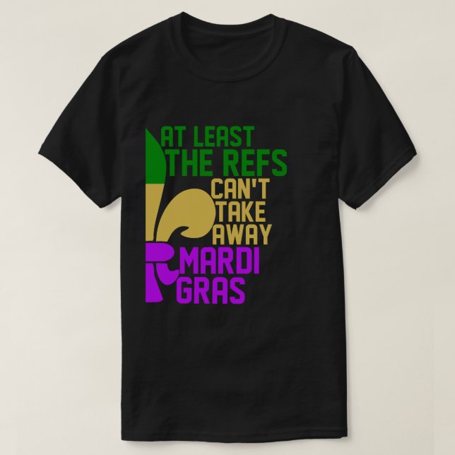 Camiseta Los Refs no pueden eliminar el divertido fútbol de (Diseño del anverso)
