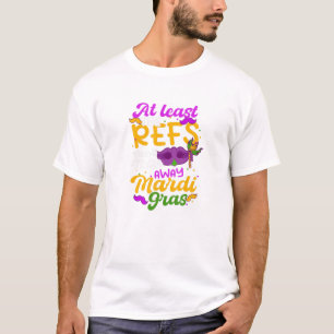 Camiseta Los Refs no pueden quitar el diseño del Mardi Gras
