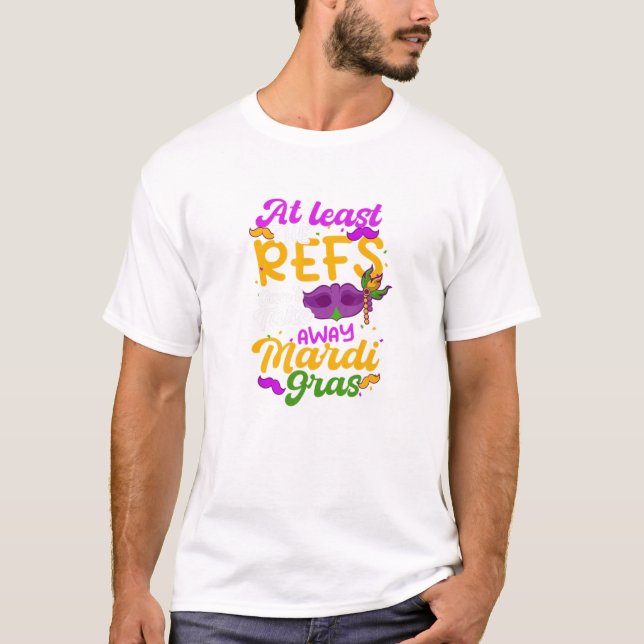 Camiseta Los Refs no pueden quitar el diseño del Mardi Gras (Anverso)