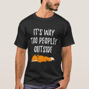 Camiseta Los Regalos De Fox Lover Son Demasiado Gente Fuera
