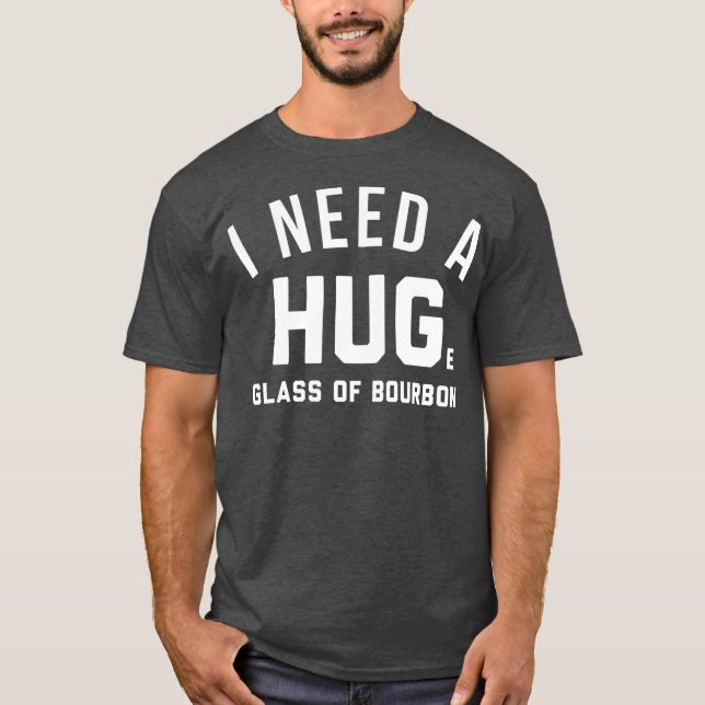 Camiseta los regalos de los amantes del bourbon necesito un (Anverso)