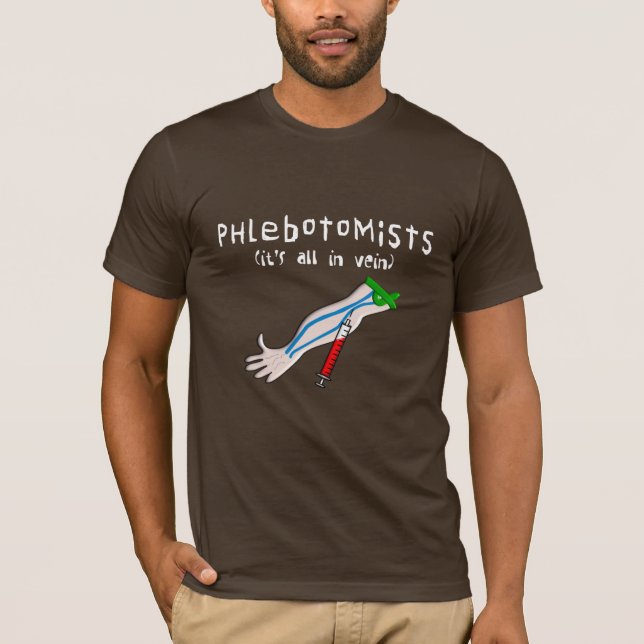 Camiseta Los regalos de Phlebotomist "está todo en vena " (Anverso)
