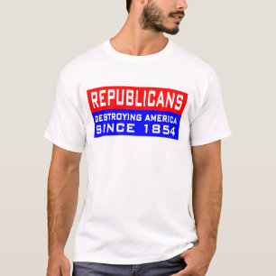 Camiseta ¡Los republicanos están destruyendo América!