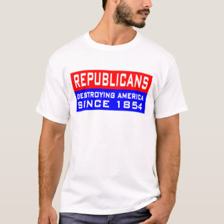 Camiseta ¡Los republicanos están destruyendo América!