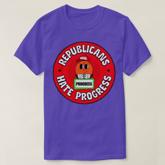 Camiseta Los republicanos odian el progreso pro progresista (Diseño del anverso)