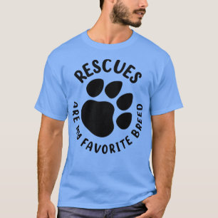 Camiseta Los rescates son mi raza favorita2
