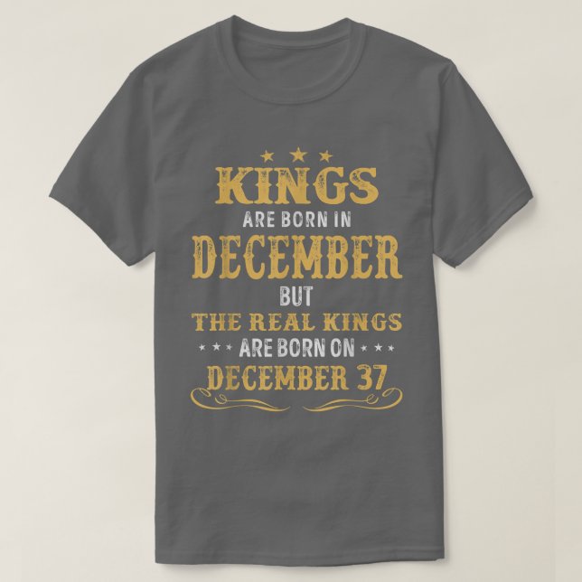 Camiseta Los Reyes Nacidos En Diciembre Los Reyes Reales Na (Diseño del anverso)