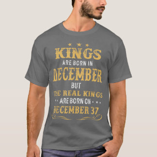 Camiseta Los Reyes Nacidos En Diciembre Los Reyes Reales Na