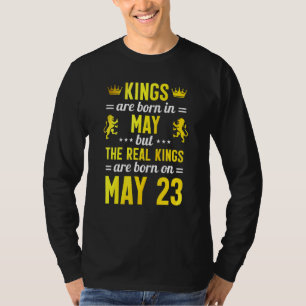 Camiseta Los Reyes Nacieron En Mayo Y Los Reyes Reales Naci