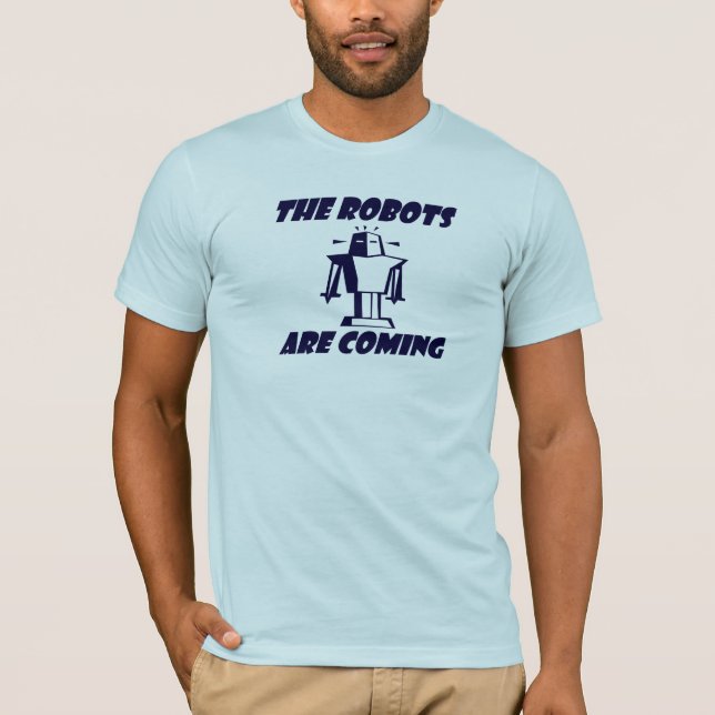 Camiseta ¡Los robots están viniendo! (Anverso)