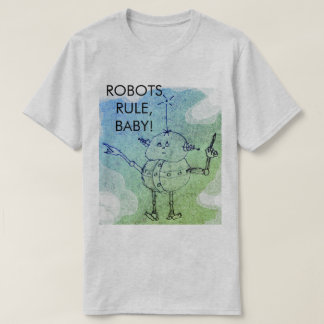 Camiseta ¡Los robots gobiernan! ©2020 Annabelle Echo