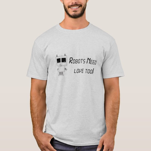 Camiseta Los robots necesitan amor también (Anverso)