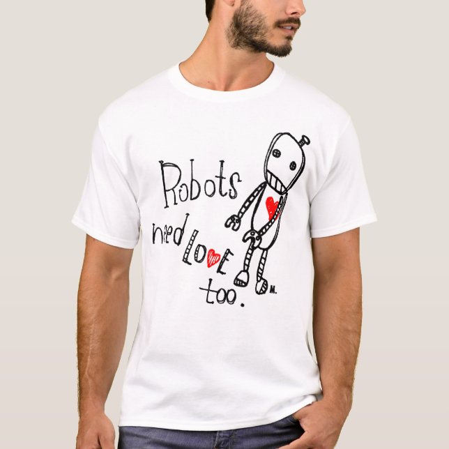 Camiseta Los robots necesitan amor también. con el logotipo (Anverso)