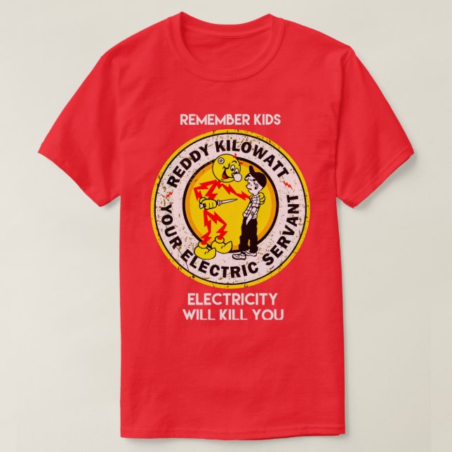 Camiseta los rojos recuerdan a los niños que la electricida (Diseño del anverso)