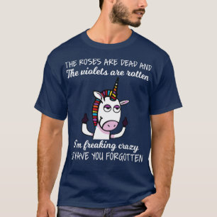 Camiseta Los Rosas Están Muertos Y Los Violetas Son Rígidos