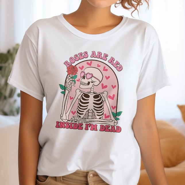 Camiseta Los rosas están rojos, dentro estoy muerto contra  (Subido por el creador)