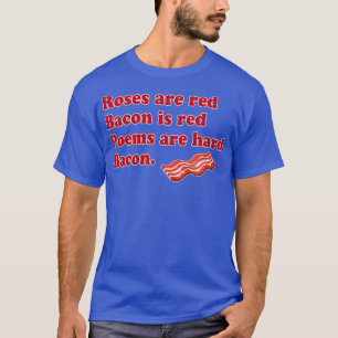 Camiseta Los rosas son el tocino rojo