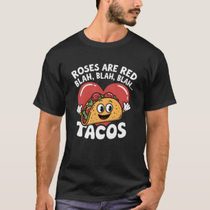 Camiseta Los rosas son negros rojos Tacos Lover Funny Valen