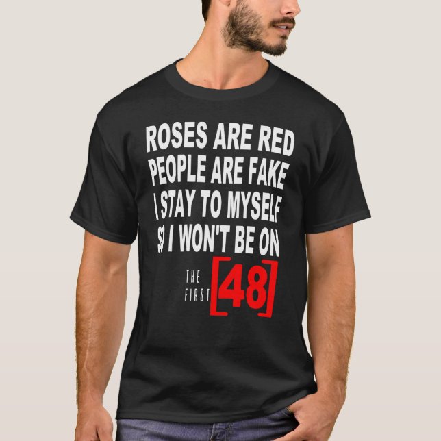 Camiseta Los rosas Son Personas Rojas Falsas Me Quedo A Mí  (Anverso)